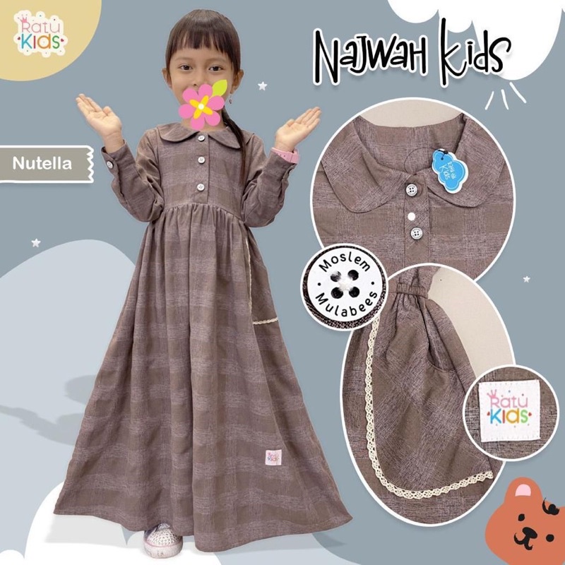 NAJWAH KIDS GAMIS ANAK PREMIUM BY RATU KIDS