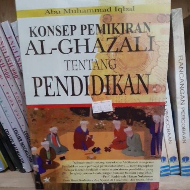 Konsep Pendidikan Al Ghazali Tentang Pendidikan Abu Muhammad Iqbal Shopee Indonesia