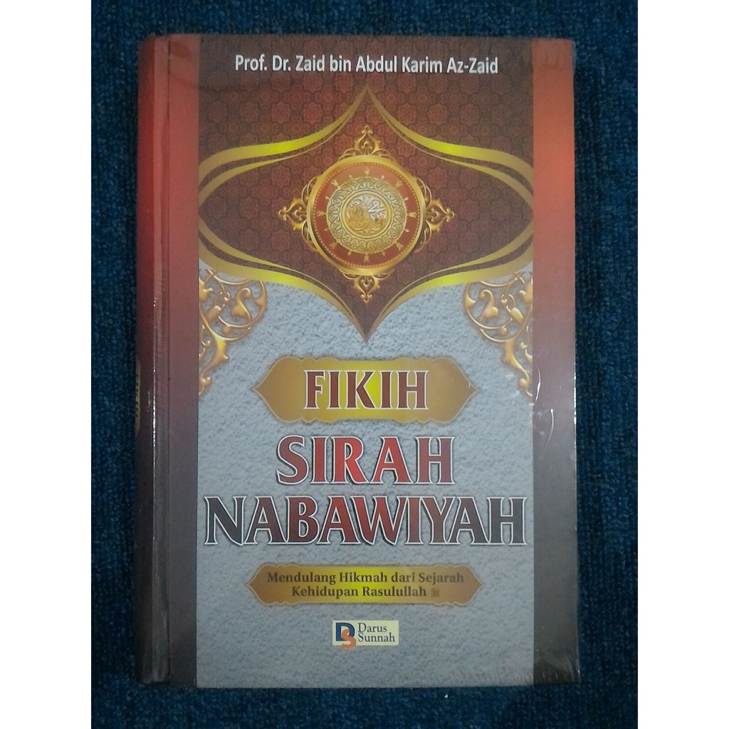 FIKIH SIRAH NABAWIYAH - Zaid Az-Zaid