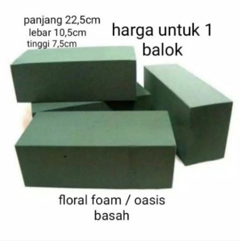 OASIS BUSA GABUS HIJAU BASAH WET FLORAL FOAM UNTUK BUNGA ASLI HIDUP PERLENGKAPAN FLORIST PER 1 PC
