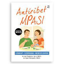 

BUKU ANTI RIBET MPASI ( 100% BUKU ORIGINAL )