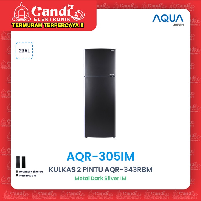 AQUA Kulkas 2 Pintu Kapasitas 230 Liter  AQR-305IM(DS)