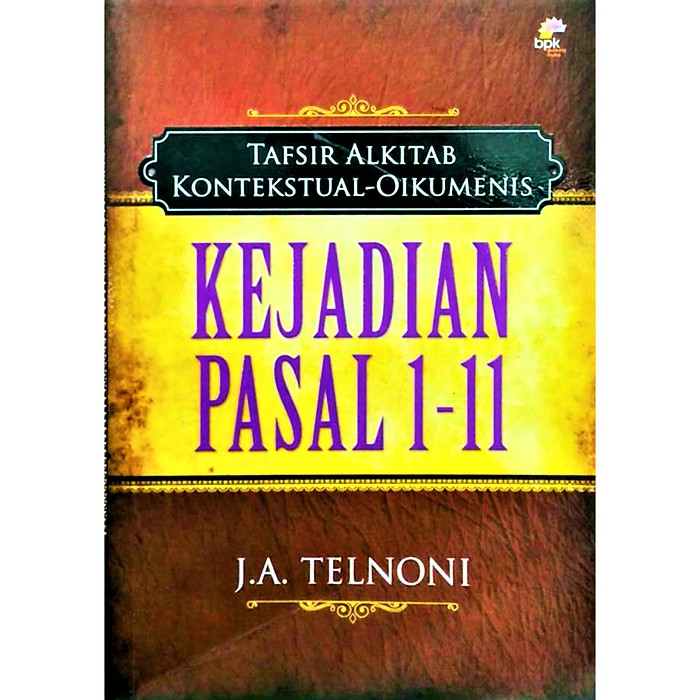 Tafsir Alkitab Kontekstual Oikumenis Kitab Kejadian JA Telnoni Buku Rohani Kristen