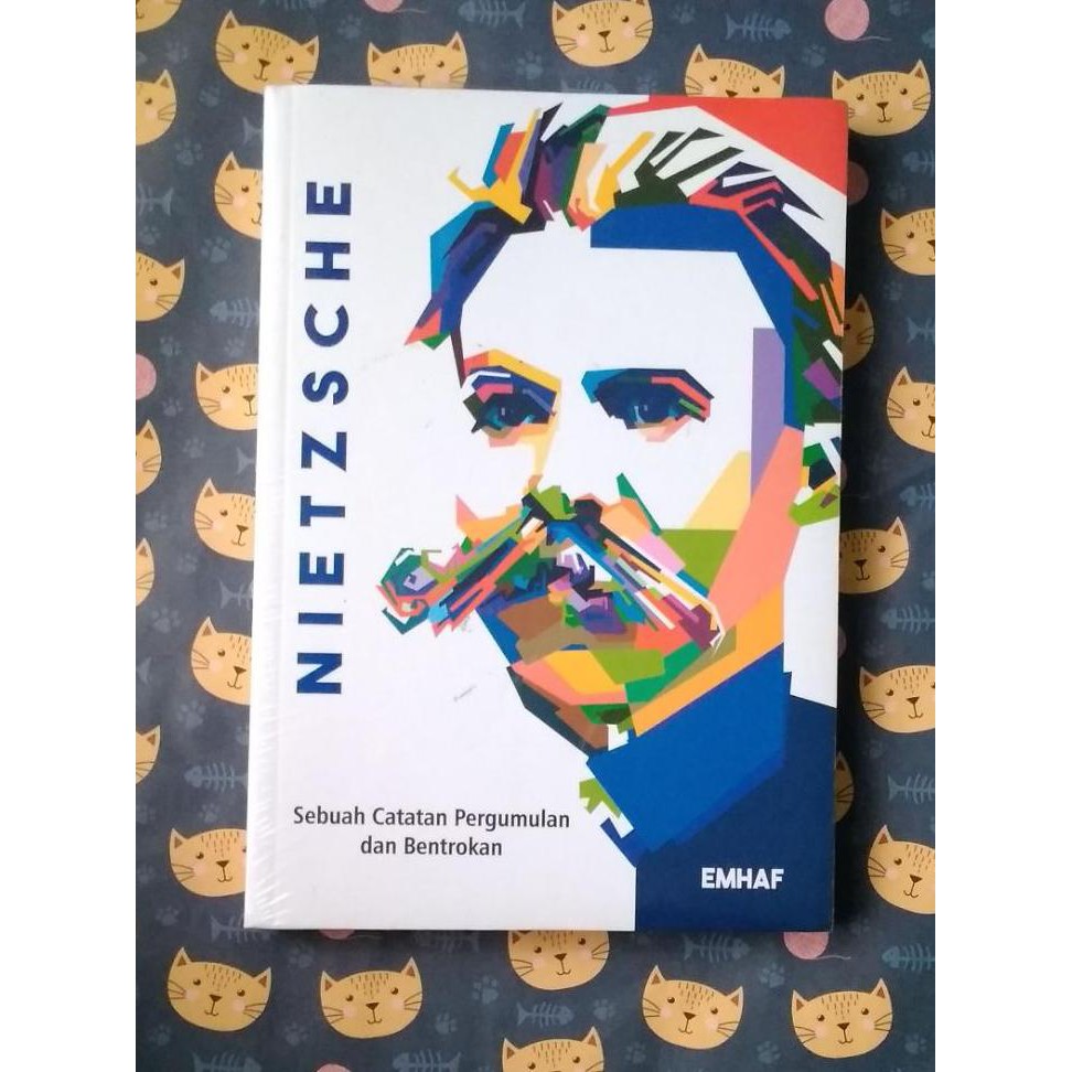 Nietzsche sebuah catatan pergumulan dan pemberontakan - Emhaf