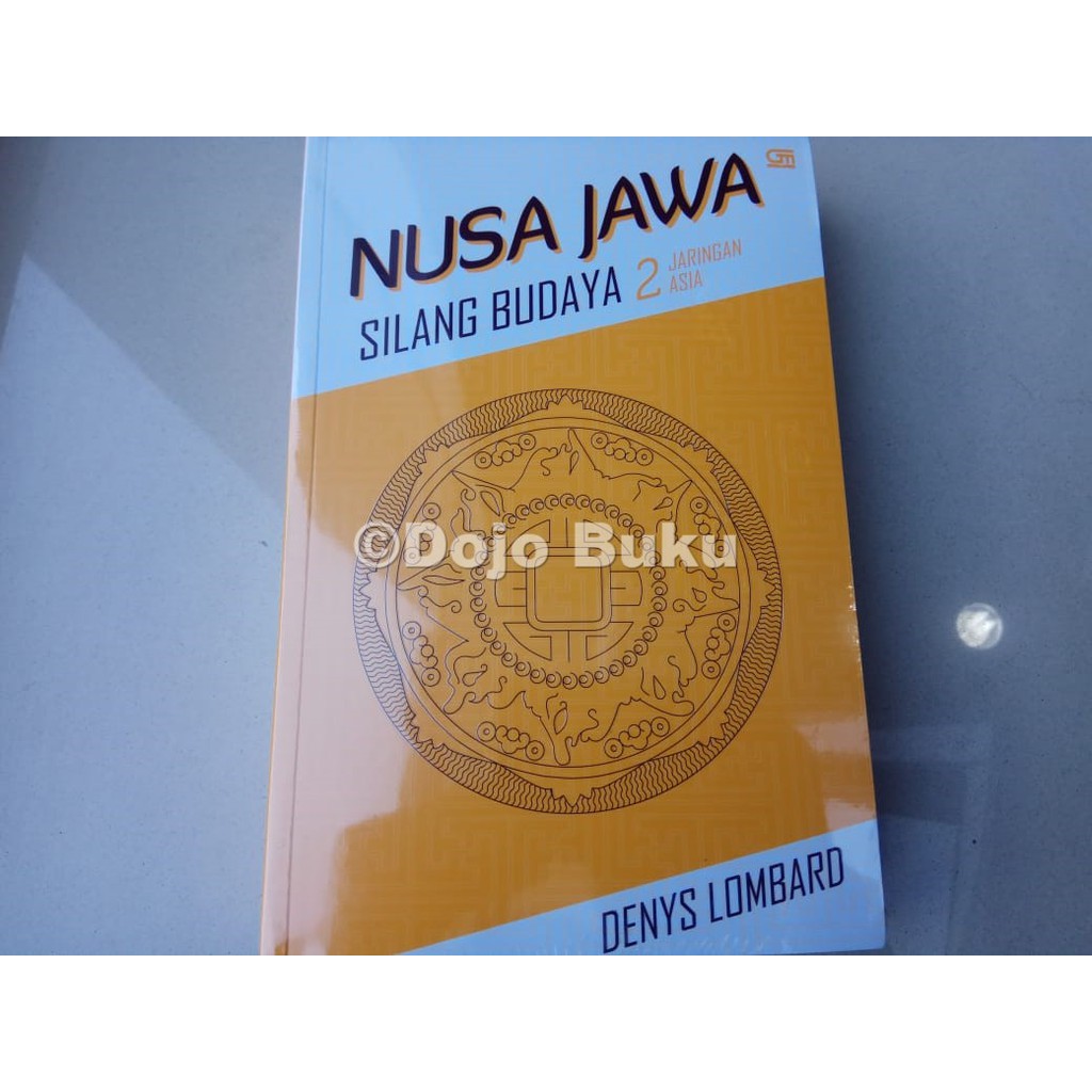 Nusa Jawa Silang Budaya 2: Jaringan Asia by Deny's Lombart