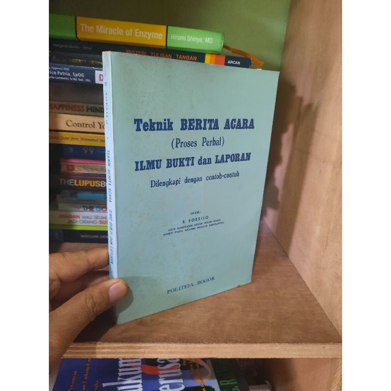 Original TEKNIK BERITA ACARA ILMU BUKTI DAN LAPORAN by R Soesilo