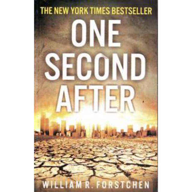 Novel Fiksi Ori One Second After The New York Times Bestseller Shopee Indonesia