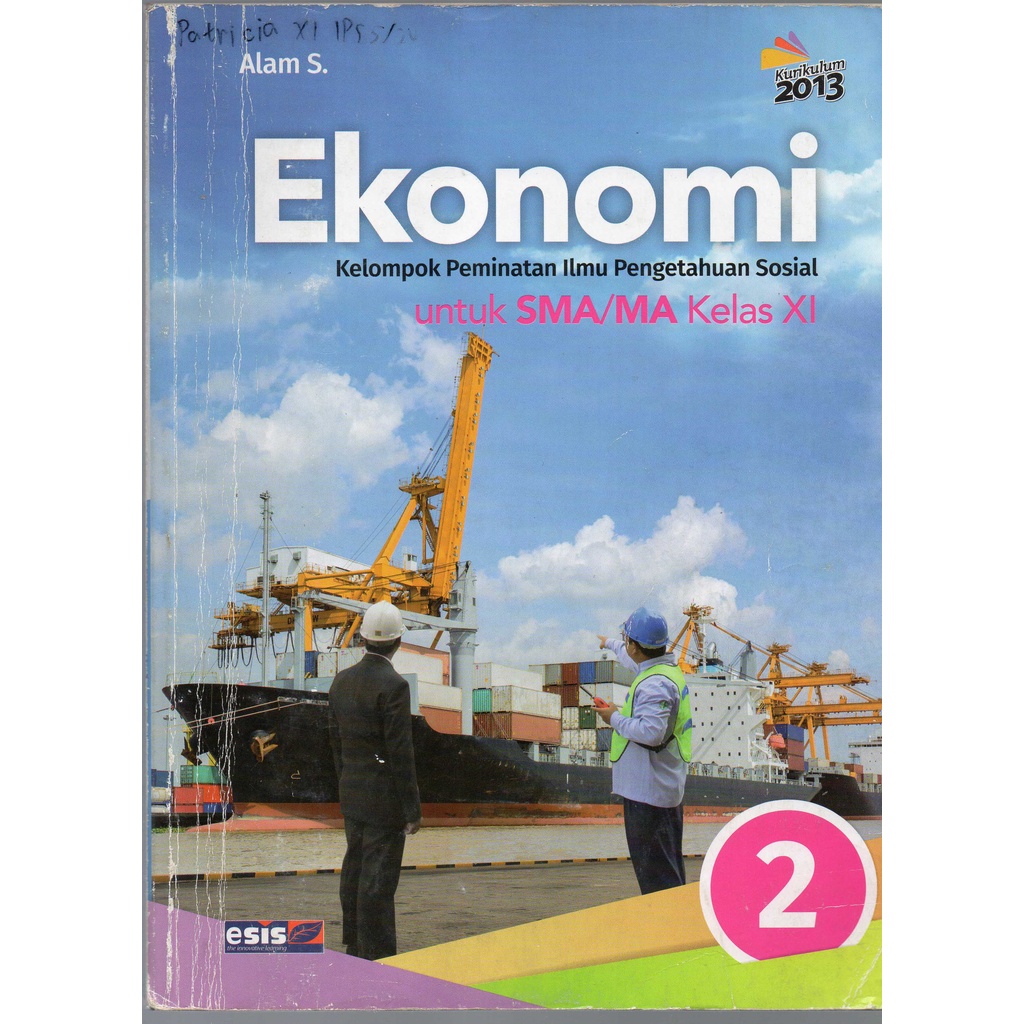 

Ekonomi Kelompok Peminatan Ilmu Pengetahuan Sosial SMA kelas 11 oleh Alam S