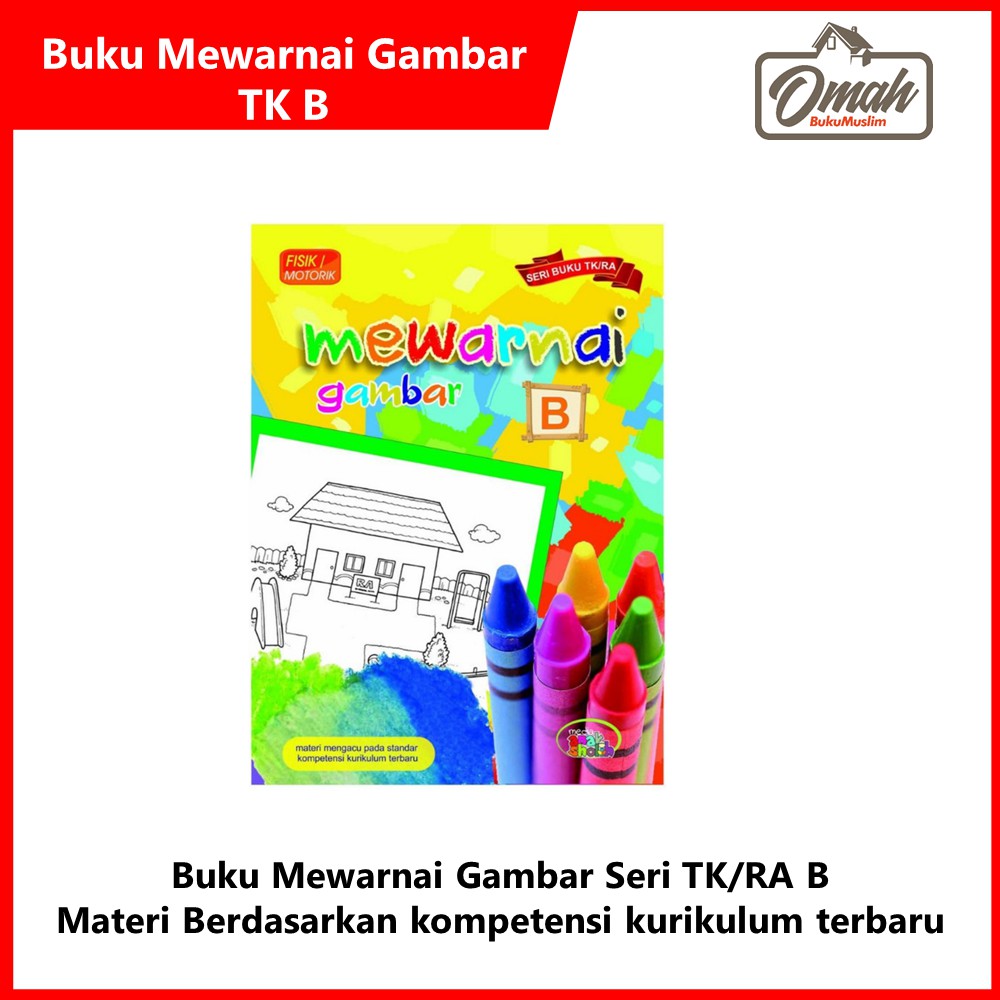 Buku Aktivitas Mewarnai Gambar Seri TK/RA B Media Anak Sholih