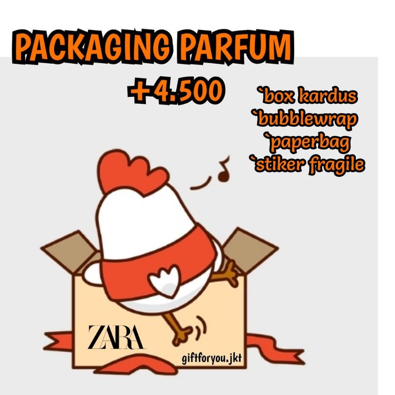 

Kardus atau bubble wrap tambahan packing parfum Paperbag Zara
