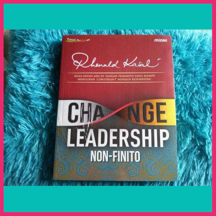 CHANGE LEADERSHIP NON-FINITO - RHENALD KASALI