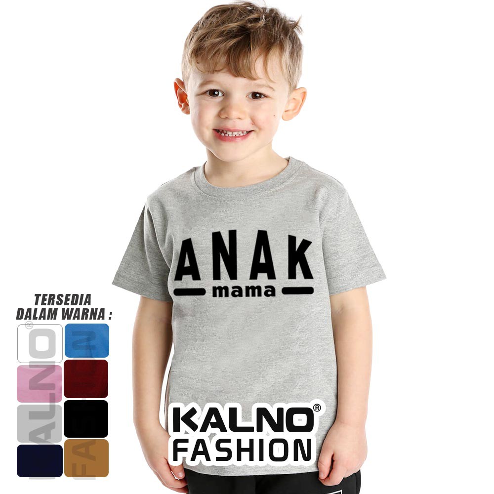 Baju Anak Print anak mama 051 - Anak cewek cowok Umur 1 -  7 Tahun Ukuran S M L XL