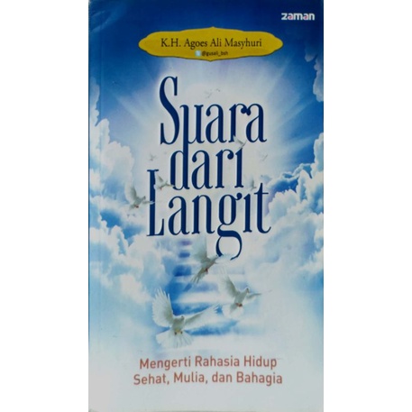 Suara dari langit - Mengerti rahasia hidup sehat, mulia dan bahagia