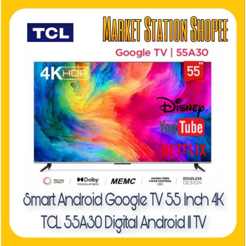 Smart Google TV TCL 55A50 55&quot; inch 4K Frameless New Garansi Resmi (MEDAN / LUAR KOTA)