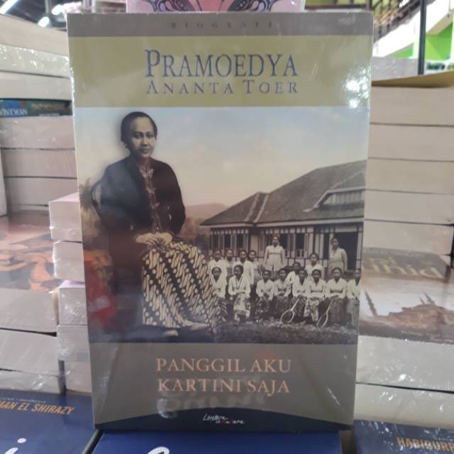 PANGGIL AKU KARTINI SAJA - PRAMOEDYA ANANTA TOER