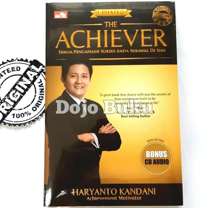 THE ACHIEVER Semua Pencapaian Sukses Anda Berawal di Sini (new edition)