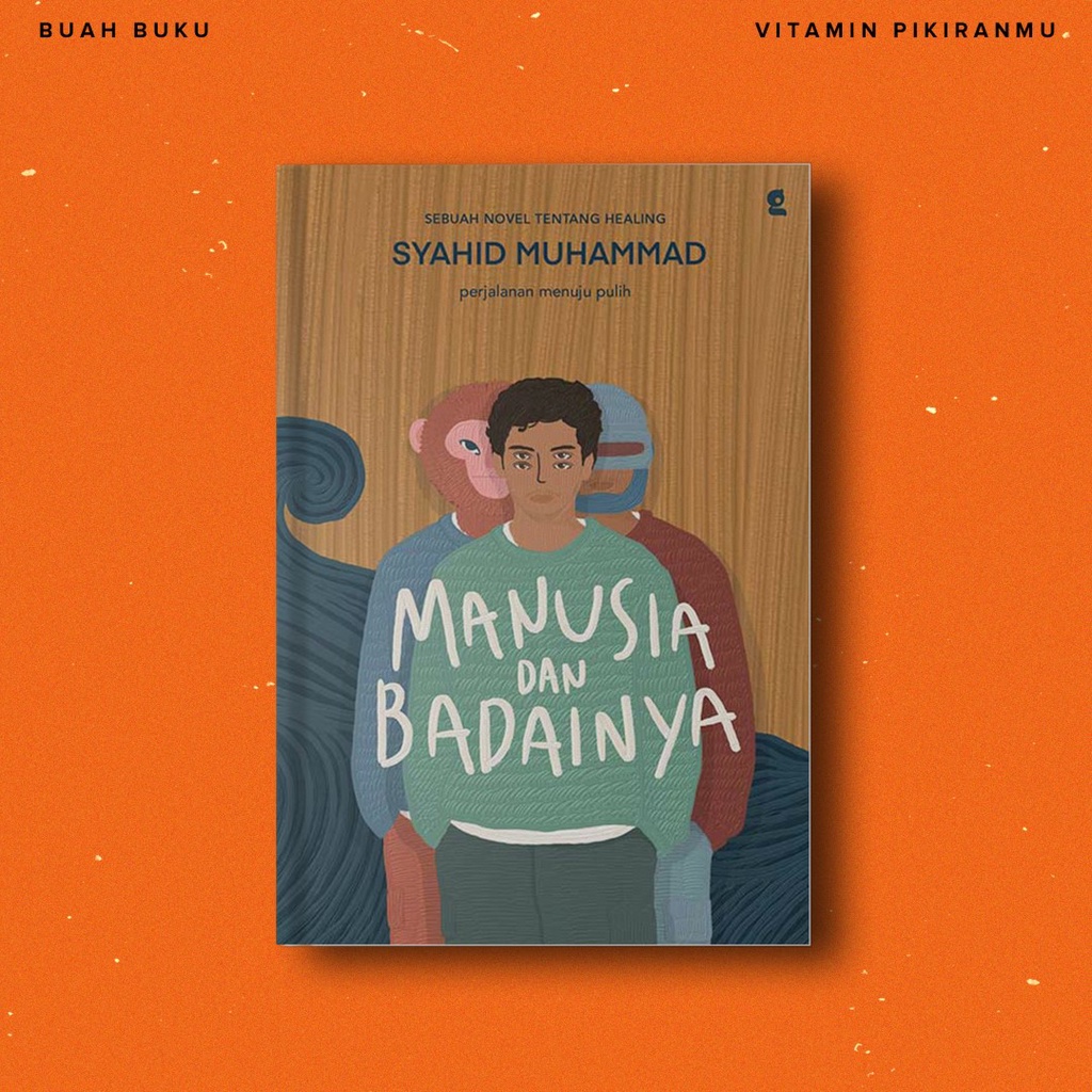Manusia dan Badainya - Syahid Muhammad