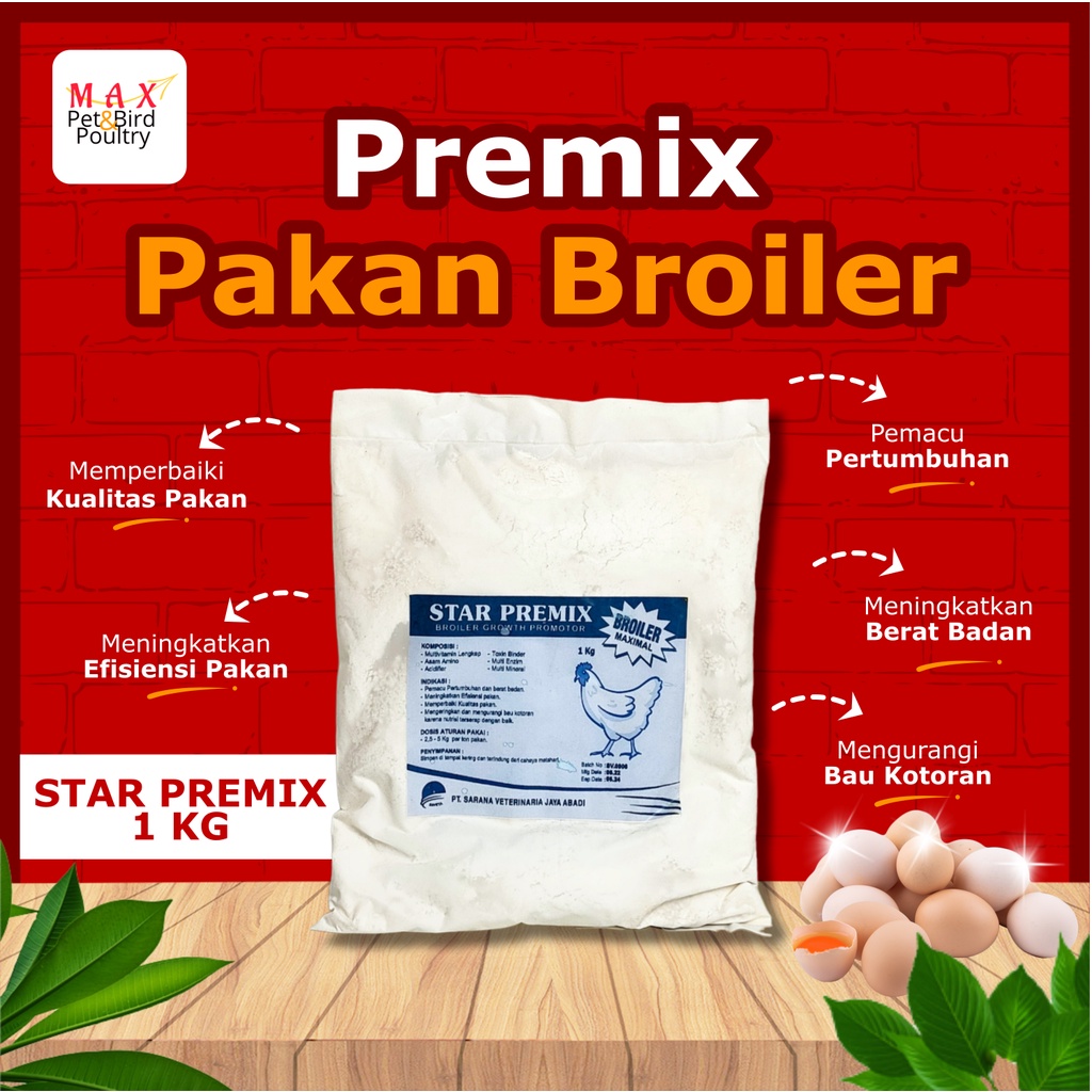STAR PREMIX 1 KG - premix ayam broiler - pemacu pertumbuhan ayam pedaging - suplemen vitamin gemuk broiler - pakan ayam boiler - premix pakan broiler - pengering kotoran ayam - pengurang bau kotoran ayam - growth promotor broiler