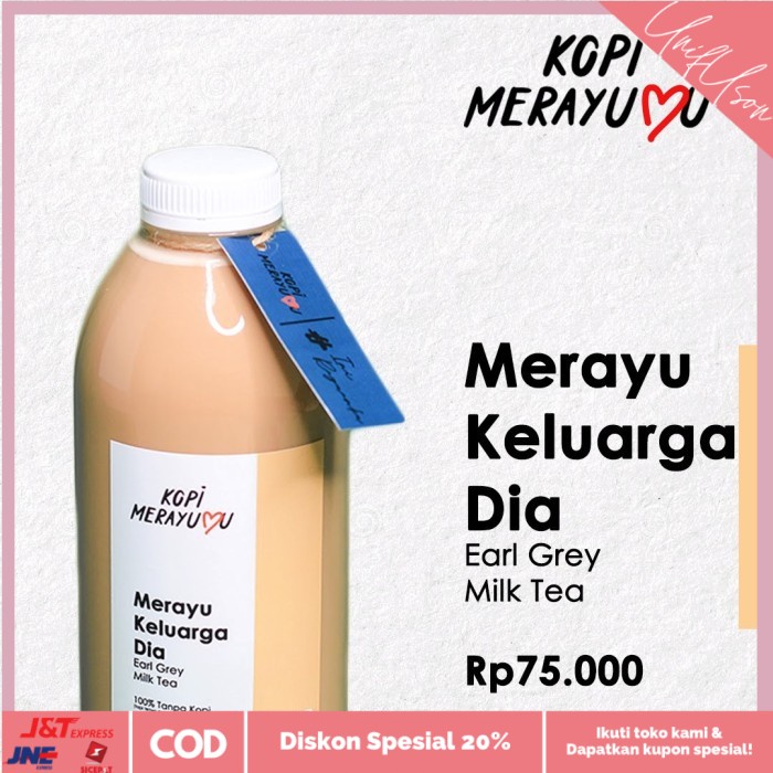 

⭐COD⭐ Merayu Keluarga Dia - Earl Grey Milk Tea