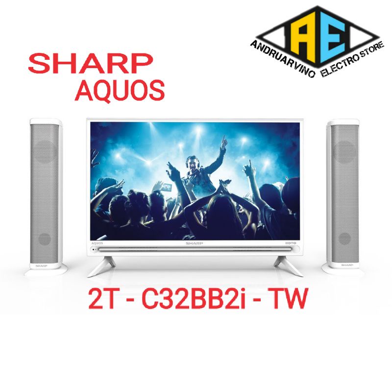 SHARP LED TV 32 INCH 2T C32BB2I TW LED TV IIOTO + SPEAKER + USB 2TC32BB2ITW