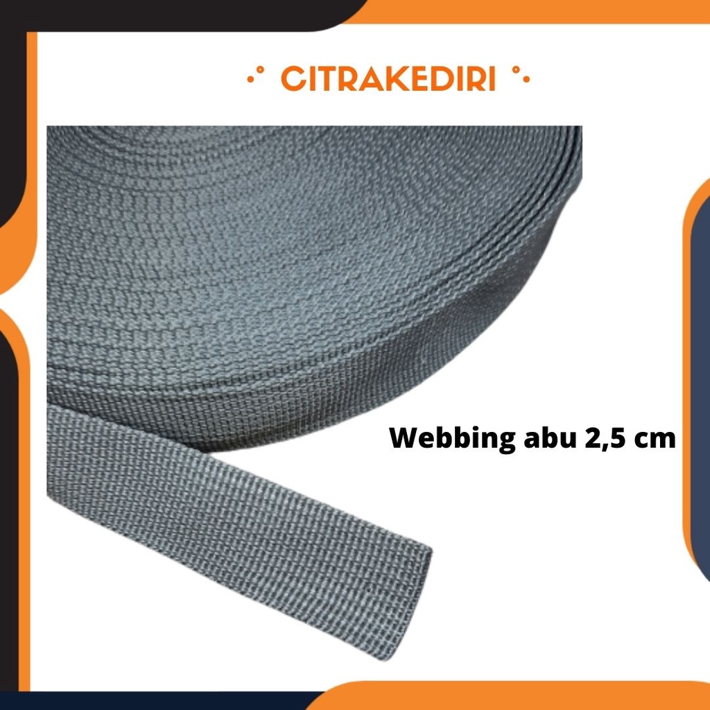 Tali Webbing Abu 2,5 cm tas kerajinan tangan aksesoris souvenir ( permeter)
