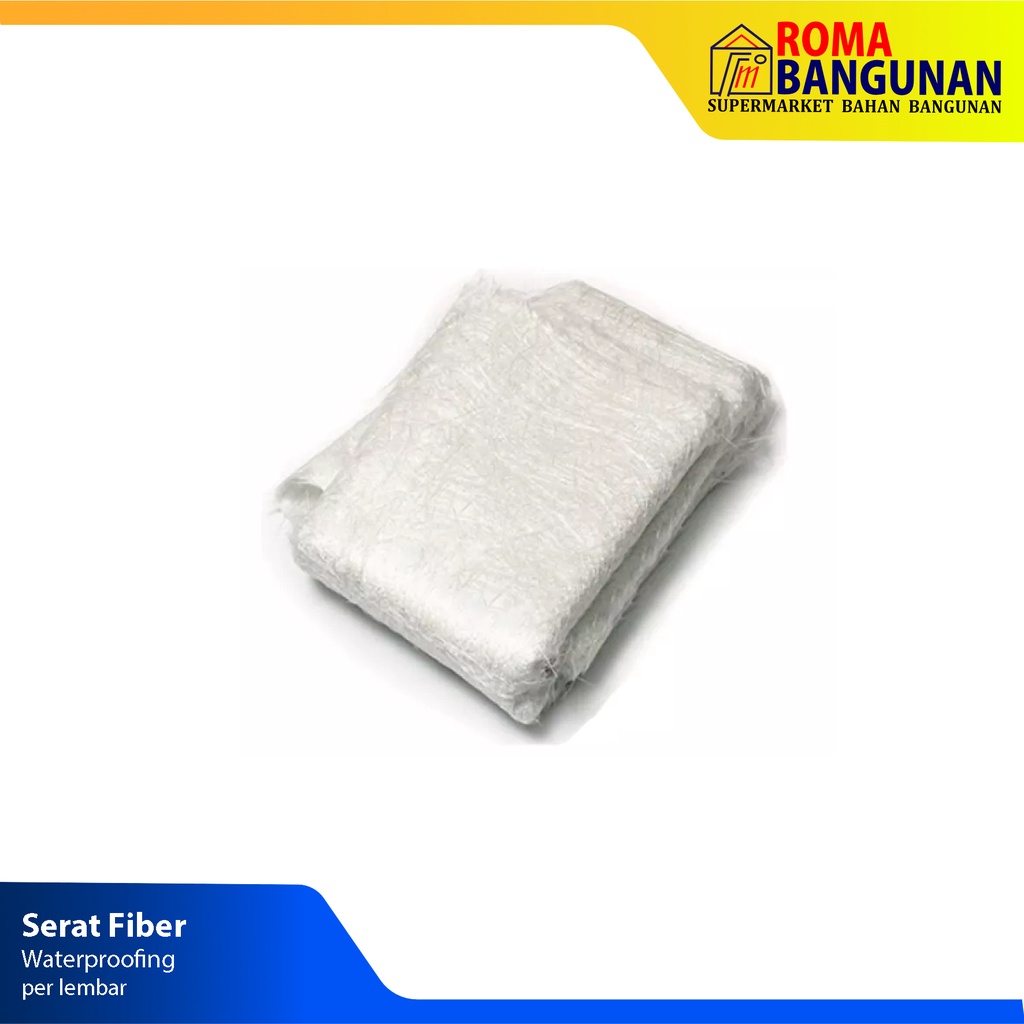 Serat Fiber / Serat Anti Bocor / Serat Waterproof Lembaran