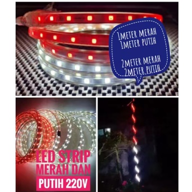 PAKET LAMPU LED STRIP SELANG MERAH+ PUTIH +ADAPTOR 3528 220V 4M~ 10METER MERAH+ PUTIH