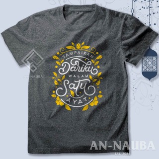 Kaos Dakwah Islami Sampaikan Walau Satu Ayat Baju Distro Santri Islam Tshirt Muslim An 6460 Shopee Indonesia