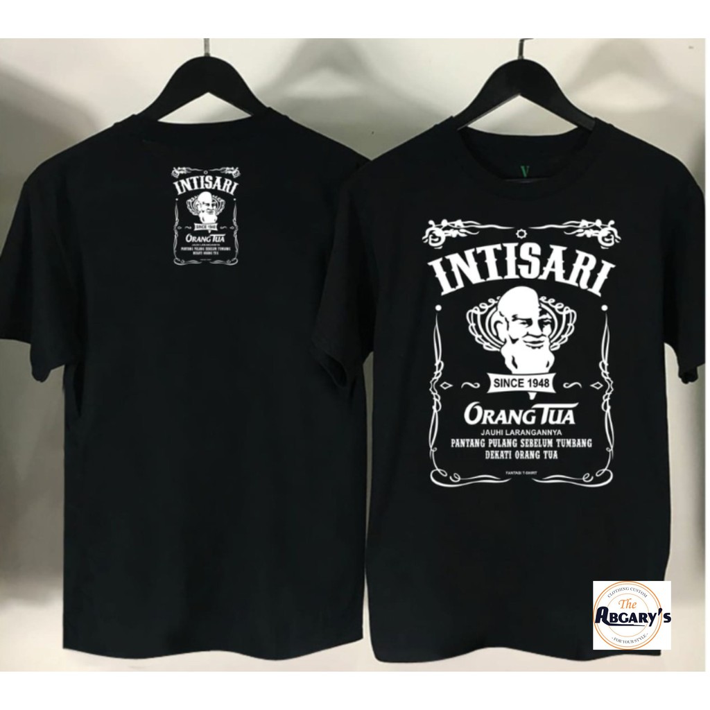 KAOS MINUMAN INTISARI KOMBINASI DENGAN ORANG TUA JAUHI LARANGANNYA PANTANG PULANG SEBELUM TUMBANG