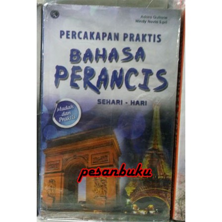 

Buku Percakapan Praktis Bahasa Perancis Sehari Hari