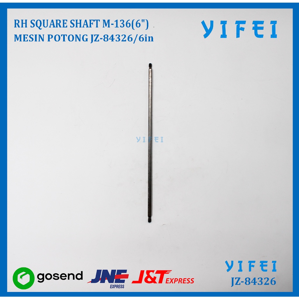 RH SQUARE SHAFT M-136(6&quot;) MESIN POTONG KM KS AU YIFEI-84326/6in