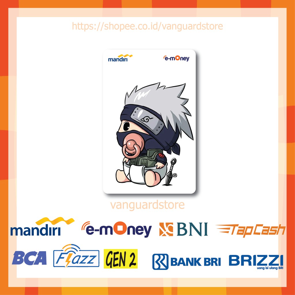 KARTU E MONEY E TOLL KAKASHI CHIBI ANIME JEPANG 1 EMONEY MANDIRI FLAZZ BCA BNI TAPCASH BRIZZI