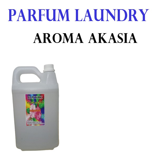 PARFUM LAUNDRY GRADE A AROMA AKASIA ISI 5 LITER