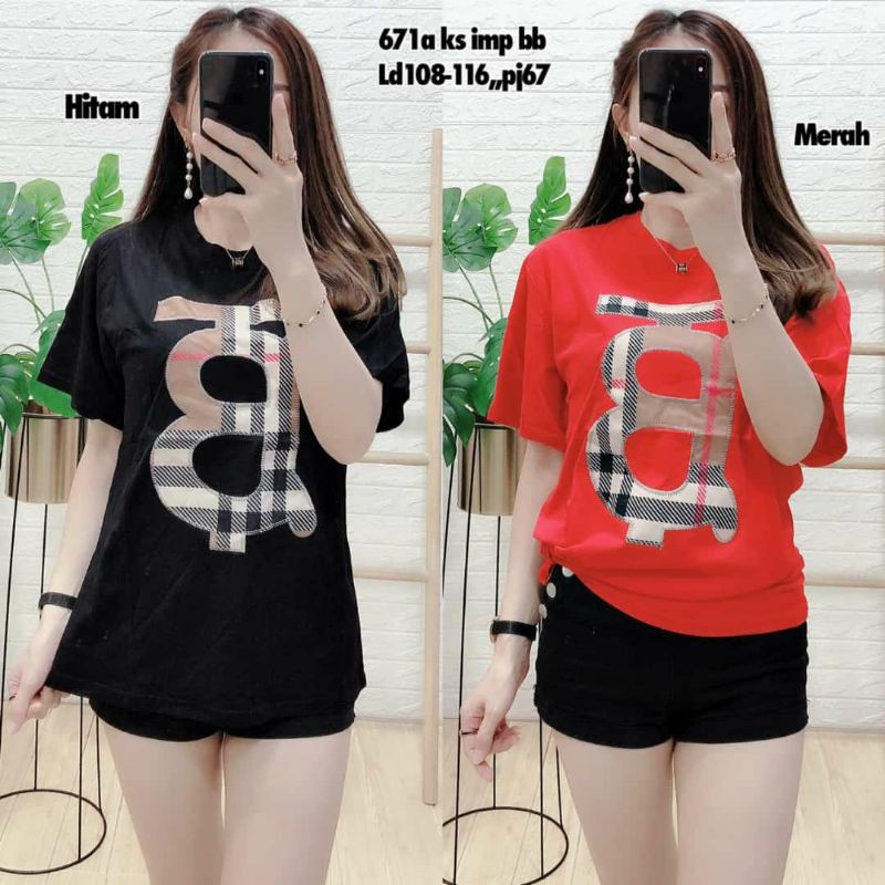 ATASAN KAOS OBLONG WANITA IMPORT PREMIUM BURBERRY 671