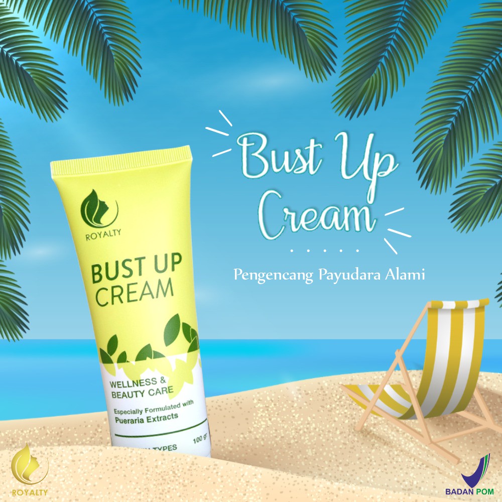 Bust Up Cream Mengencangkan Payudara dan Membesarkan Payudara agar Menjadi Berisi Royalty