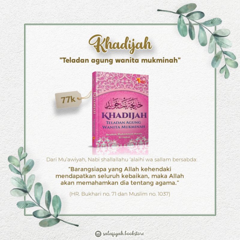 

Khadijah Teladan Agung Wanita Mukminah