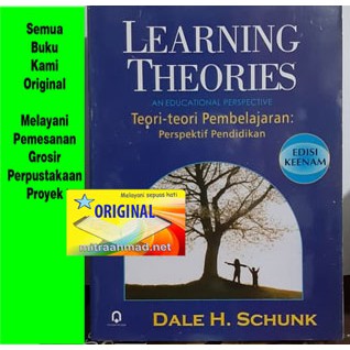 Learning Theories Teori teori Pembelajaran Perspektif Pendidikan edisi keenam 6 - Dale H. Schunk PPL