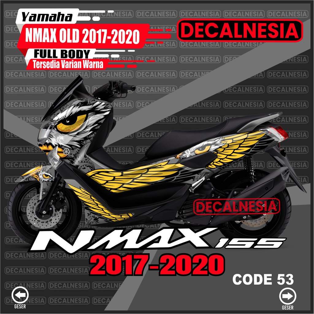Decal Sticker Nmax Old 2019 Full Body Stiker Motor Yamaha 2018 Modif ELANG Dekal Variasi Aksesoris Racing Dekal 2017 2016 C53