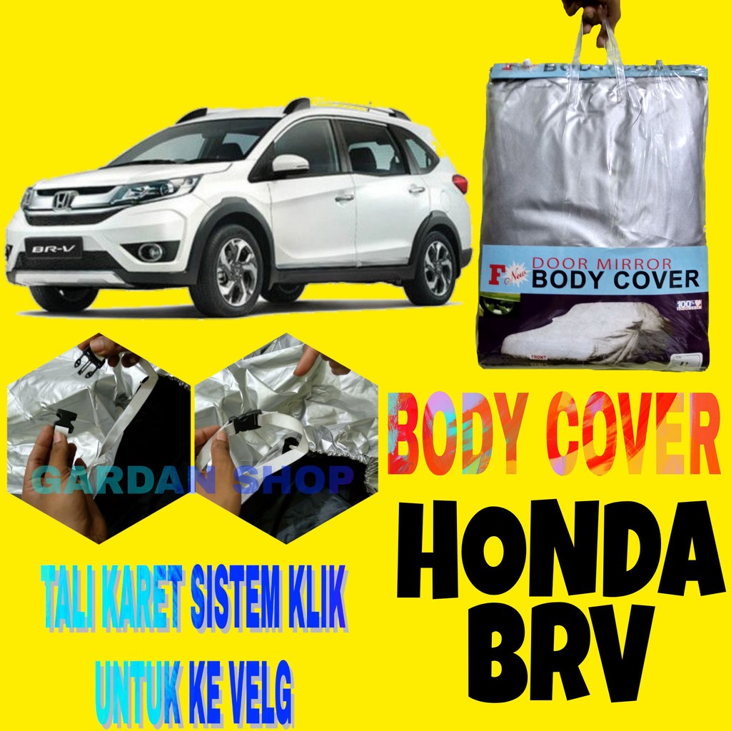 Body Cover Honda BRV Sarung Penutup Mobil Car Cover BR-V Braver Ada Tali Karet KLIK Ke Velg