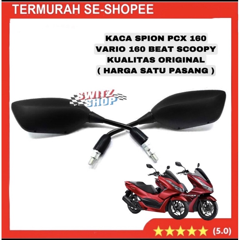 Spion Motor Honda PCX 150 New PCX 160 VARIO 160 Model Standart Kualitas Ori model pcx