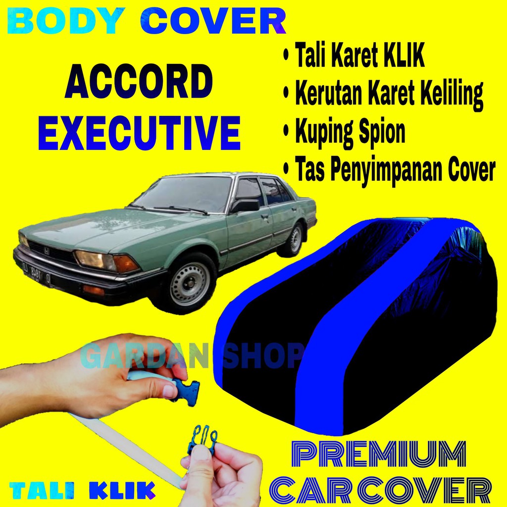 Body Cover ACCORD EXECUTIVE Sarung BIRU Penutup Pelindung Bodi Mobil Accord Lawas PREMIUM Blue