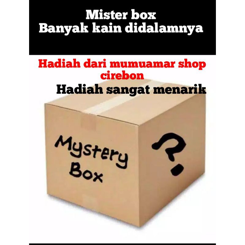 

untung banyak mister box banyak hadiah kain didalamnya