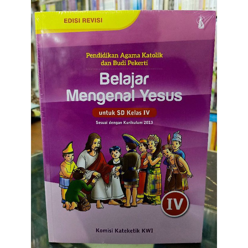 Pendidikan Agama Katolik Belajar Mengenal Yesus Untuk SD Kelas 4 Kurikulum 2013