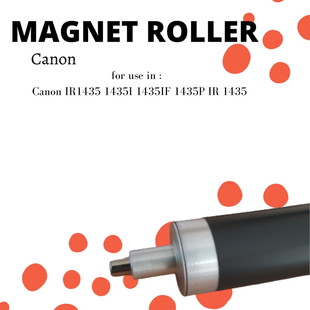 Magnet Roller Canon IR1435 1435I 1435IF 1435P IR 1435