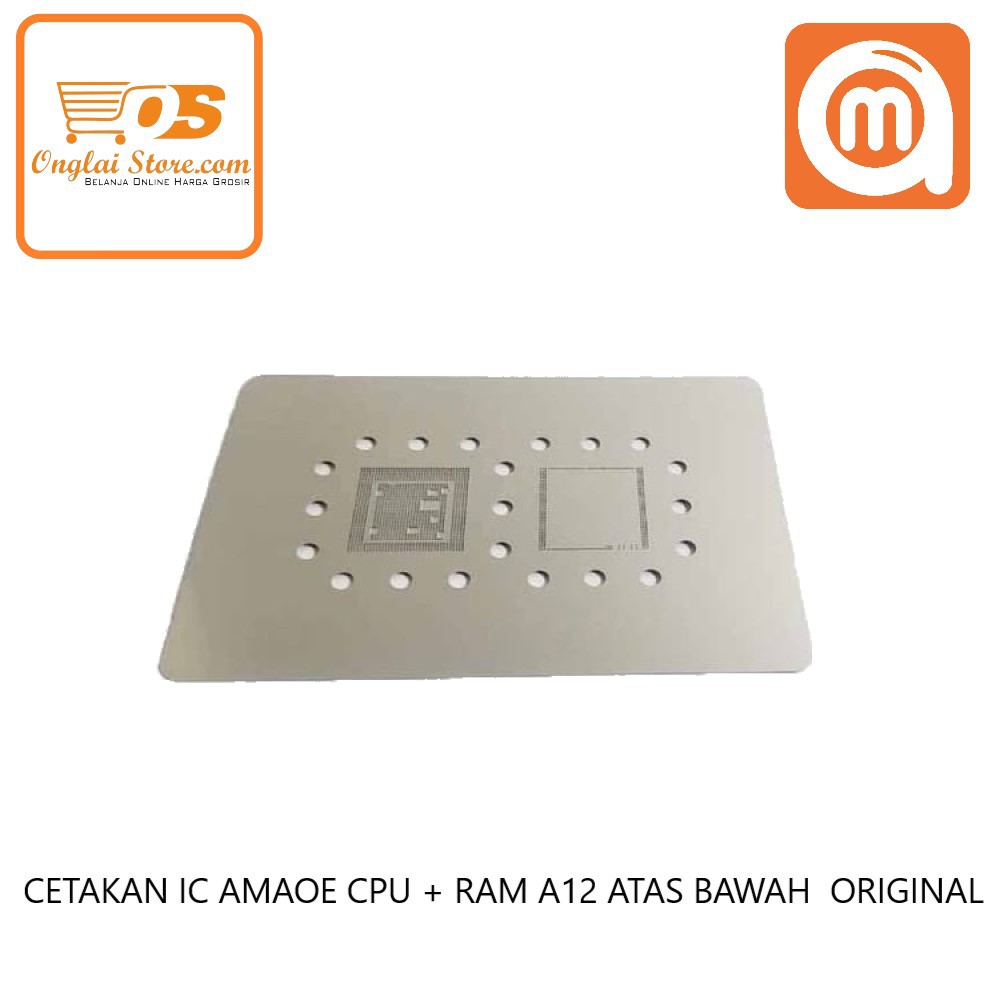 CETAKAN IC AMAOE A12 RAM+CPU ATAS BAWAH 0.12MM BAHAN JEPANG LUBANG KOTAK ORIGINAL