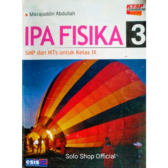 BUKU IPA FISIKA 3 SMP MTS KELAS 9 IX KTSP 2006 MIKRAJUDDIN ABDULLAH ESIS