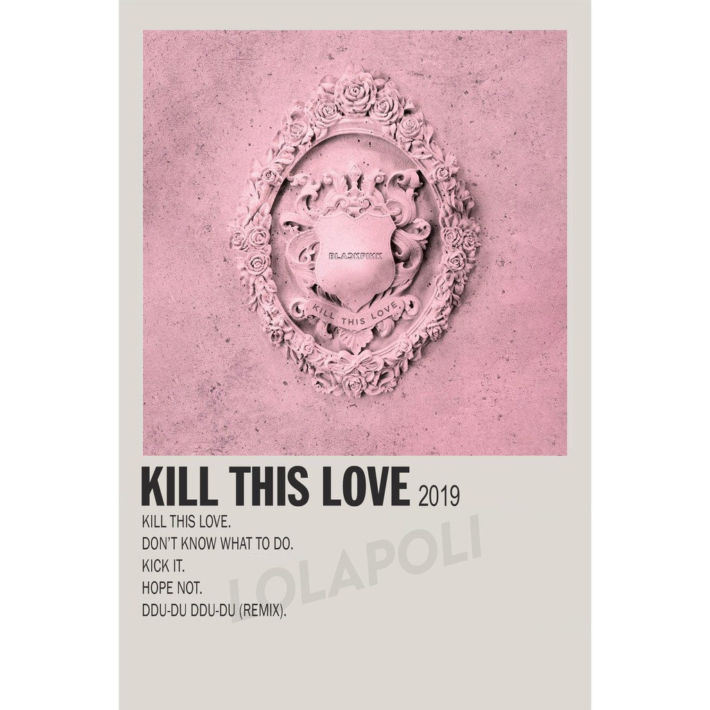 Poster Cover Album K-Pop Kill This Love - Blackpink