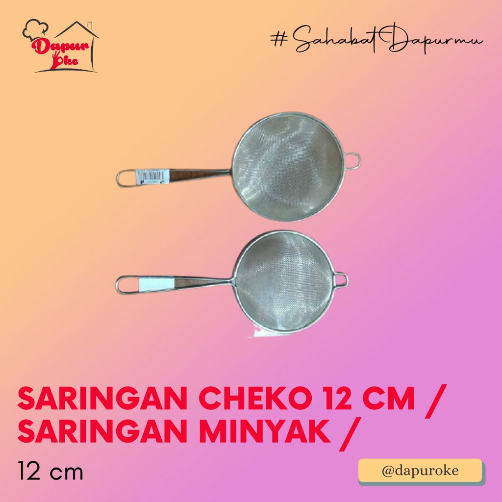 Saringan Cheko 12 cm / Saringan Minyak / Saringan Bubur Bayi
