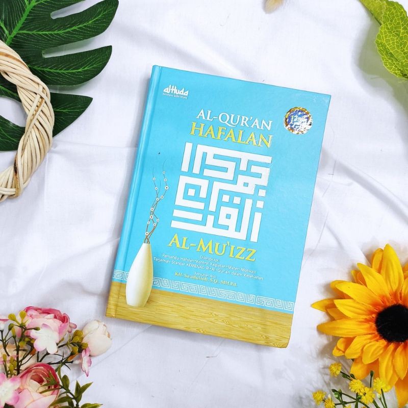 

Al-Qur’an Hafalan Al-Mu’izz 1 Jam 1 Halaman Ukuran A5 100% Original