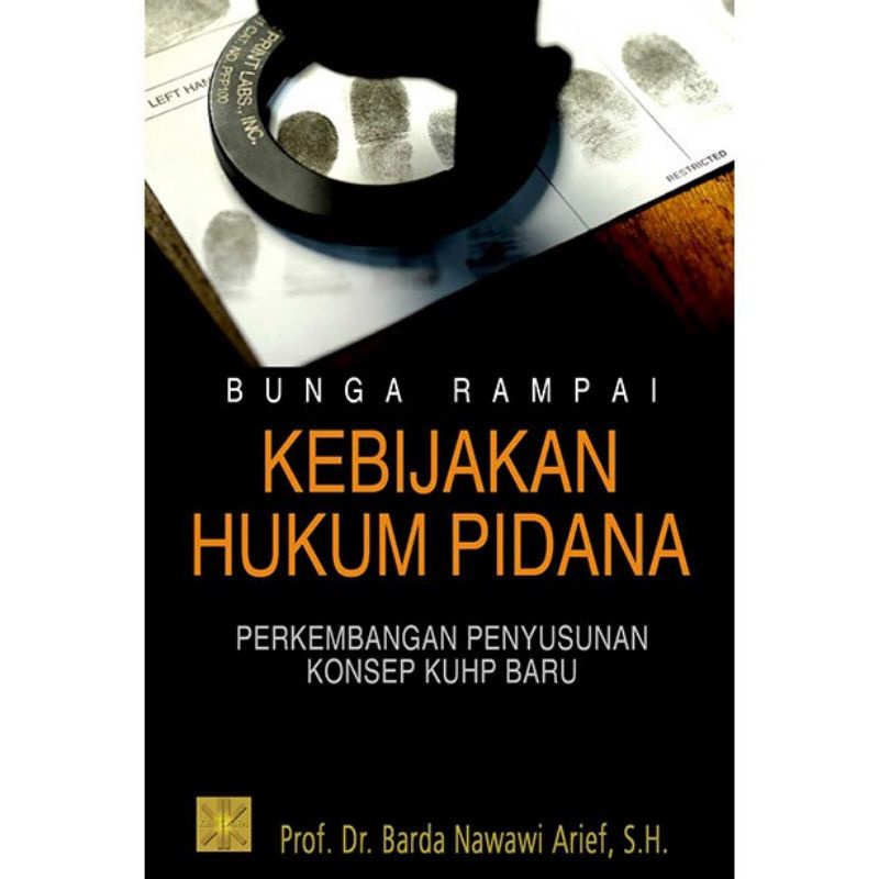 BUNGA RAMPAI KEBIJAKAN HUKUM PIDANA
